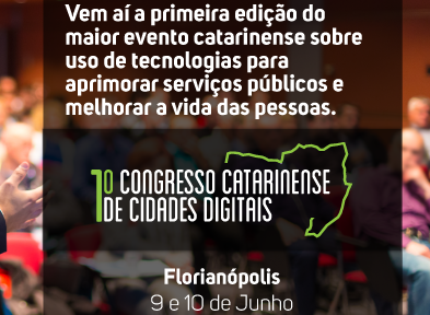 You are currently viewing Abertas inscrições para o 1º Congresso Catarinense de Cidades Digitais