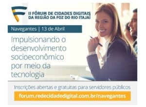 Read more about the article Inscrições abertas para o II Fórum de Cidades Digitais da Foz do Rio Itajaí