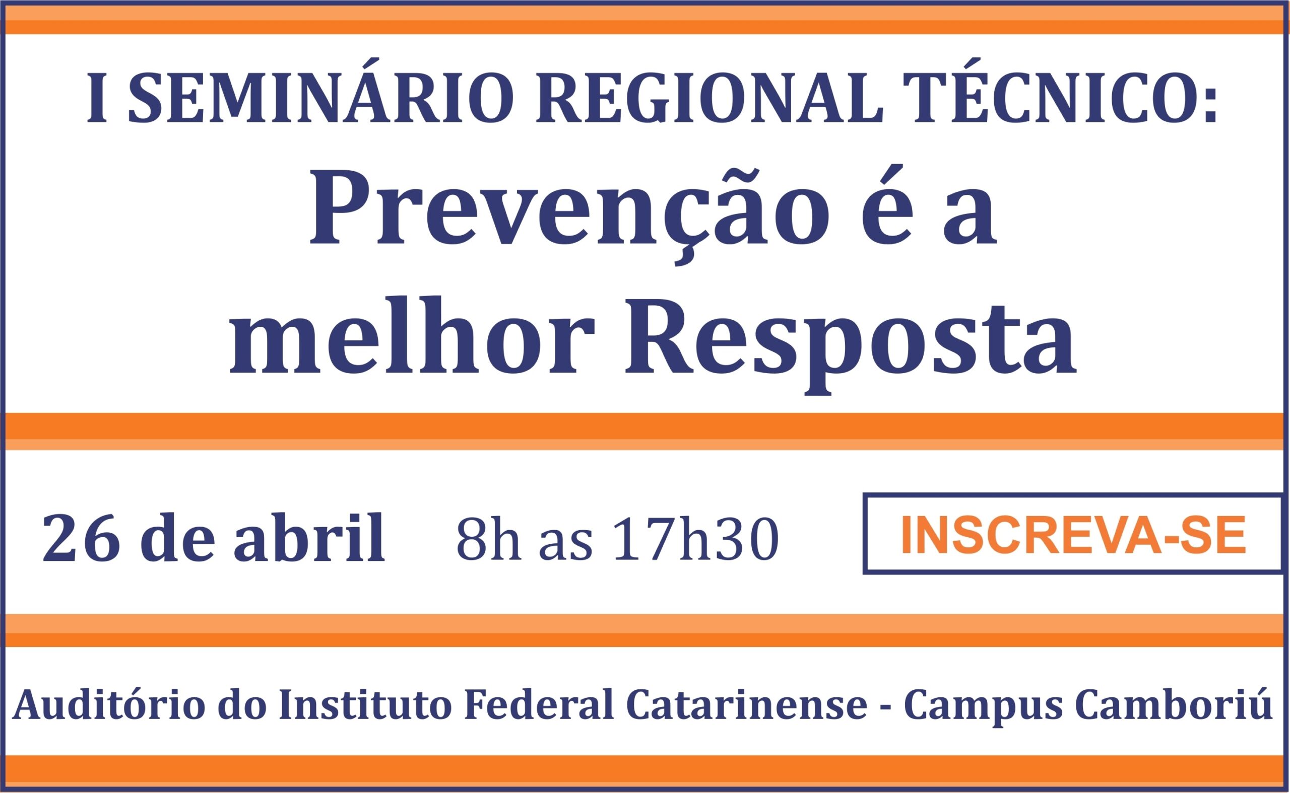 You are currently viewing Primeiro Seminário Regional “Prevenção é a melhor resposta” acontece dia 26