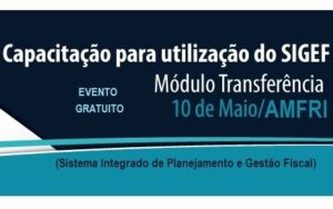 Read more about the article Inscrições abertas para capacitação na AMFRI sobre utilização do SIGEF