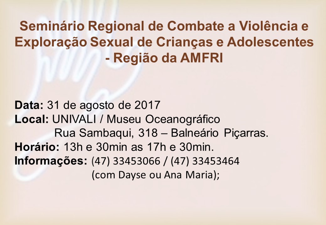 Read more about the article Seminário Regional de Combate a Violência e Exploração Sexual de Crianças e Adolescentes acontece no dia 31