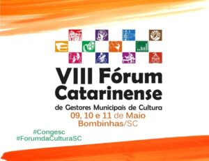 Read more about the article Começa amanhã o VIII Fórum Catarinense de Gestores Municipais de Cultura