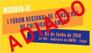 Read more about the article Adiado Primeiro Fórum Regional de Conselhos de Cultura da AMFRI