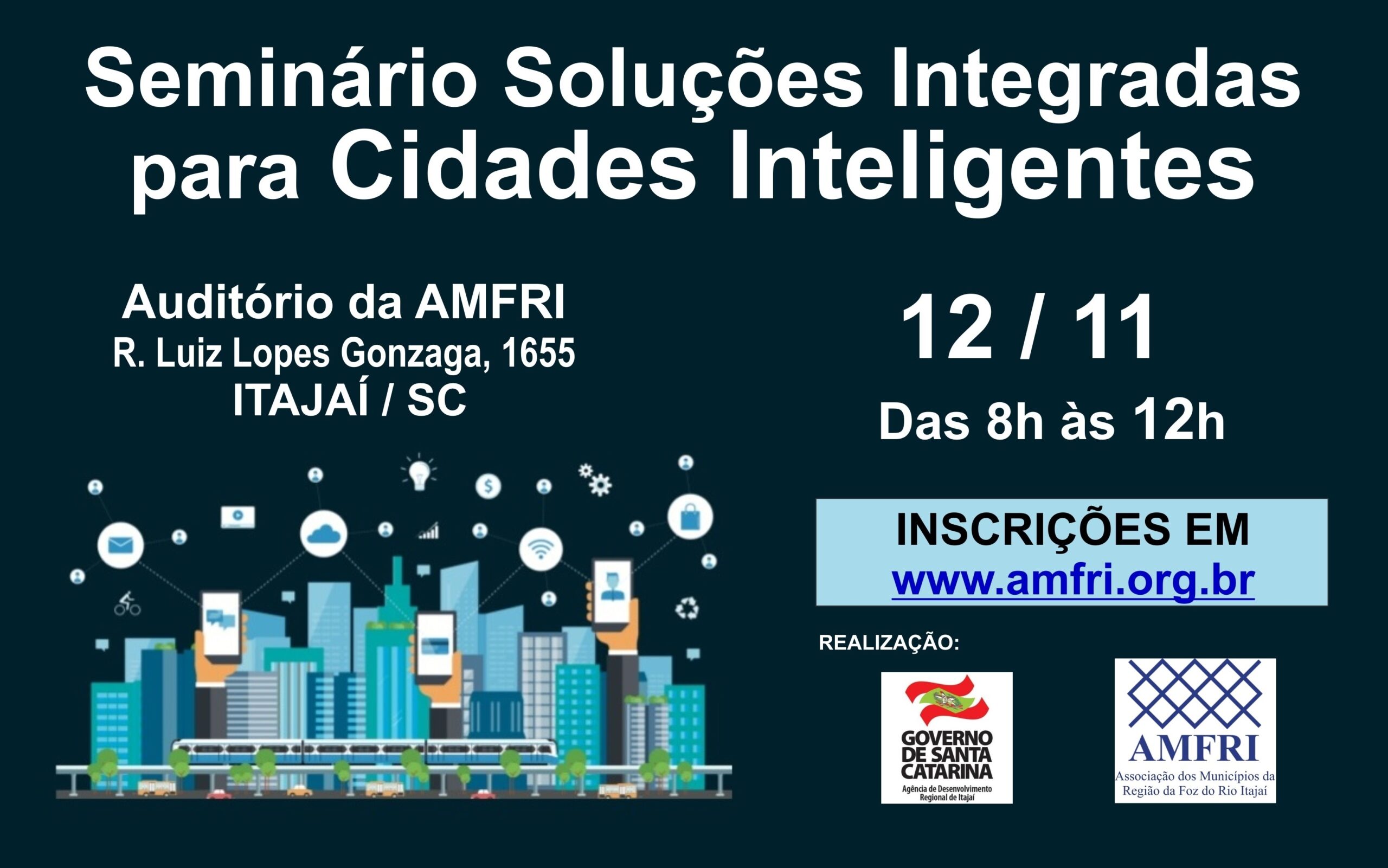 You are currently viewing Seminário sobre Soluções Integradas para Cidades Inteligentes acontece segunda-feira