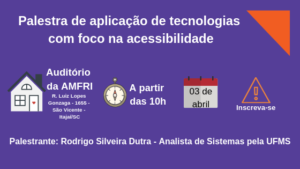 Read more about the article Palestra com foco em acessibilidade será na próxima semana no auditório da AMFRI