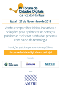 Read more about the article Fórum de Cidades Digitais em Itajaí encerra calendário 2019 da RCD