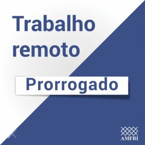 Read more about the article AMFRI prorroga trabalho remoto