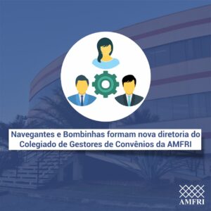 Read more about the article Navegantes e Bombinhas formam nova diretoria do Colegiado de Gestores de Convênios da AMFRI