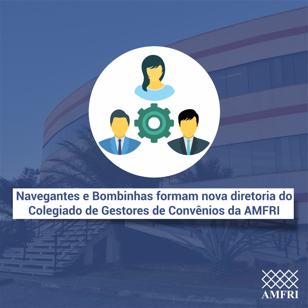 You are currently viewing Navegantes e Bombinhas formam nova diretoria do Colegiado de Gestores de Convênios da AMFRI