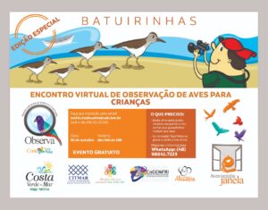 Read more about the article Crianças ganham edição especial do evento virtual de observação de pássaros Gratuito, Observa Costa Verde & Mar – Aves da Minha Janela, terá uma versão exclusiva para os pequenos no sábado (10/10)