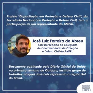 Read more about the article Projeto “Capacitação em Proteção e Defesa Civil” da Secretaria Nacional terá a participação de representante do Colegiado de Proteção e Defesa Civil da AMFRI