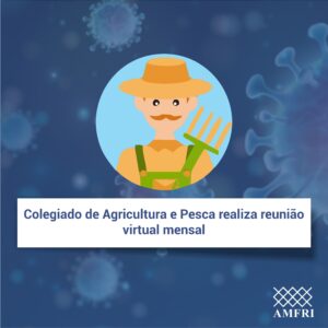 Read more about the article Colegiado de Agricultura e Pesca realiza reunião mensal