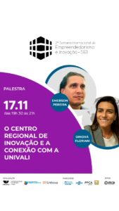 Read more about the article II Semana Internacional de Empreendedorismo e Inovação da Univali – SIEI