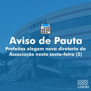 Read more about the article Prefeitos elegem nova diretoria da Associação nesta sexta-feira (5)