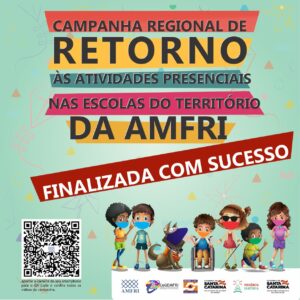 Read more about the article Campanha Regional de Retorno às Atividades Presenciais nas Escolas do Território da Amfri é finalizada com sucesso