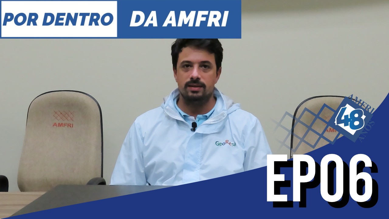 You are currently viewing Por dentro da AMFRI – EP06 – Geógrafo e assessor técnico em Proteção e Defesa Civil