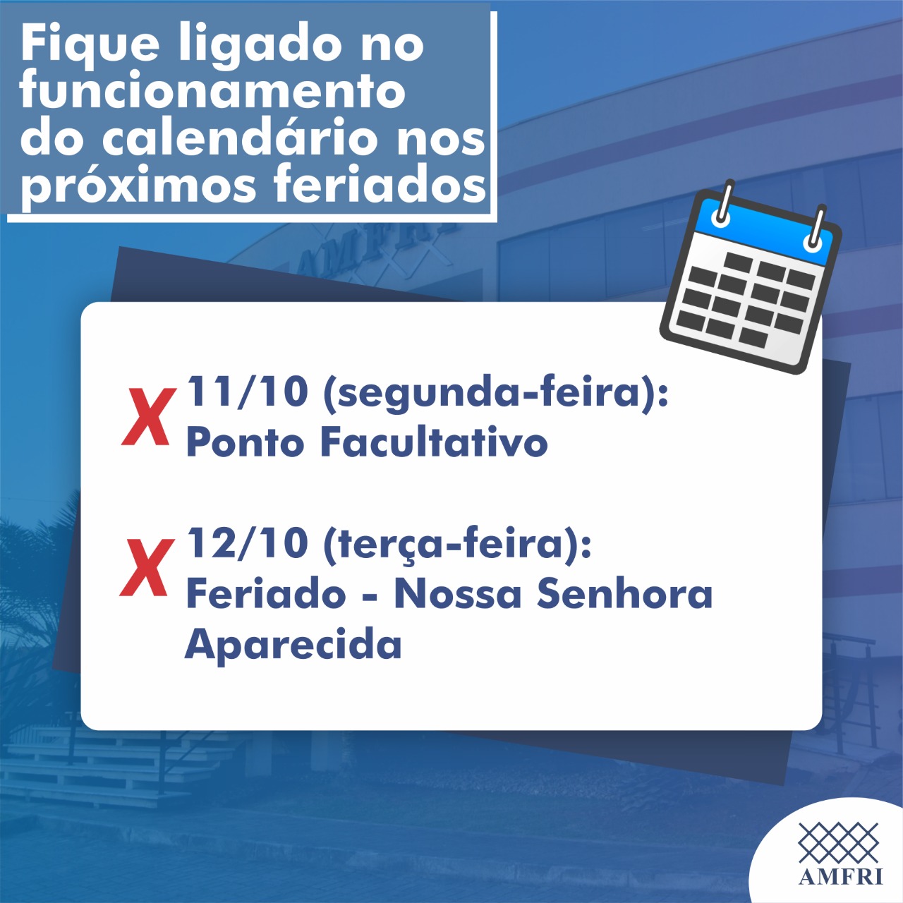 You are currently viewing Fique ligado no funcionamento do calendário da AMFRI no feriado nacional