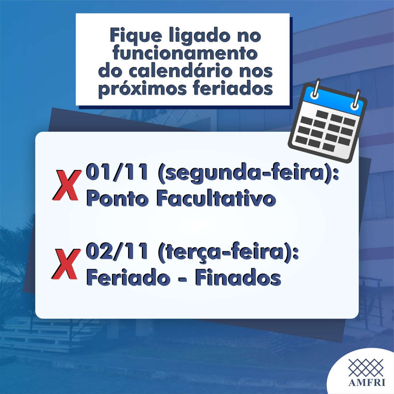 You are currently viewing Fique ligado no funcionamento do calendário da AMFRI no próximo feriados