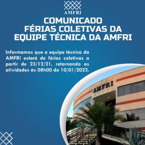 Read more about the article COMUNICADO: Férias Coletivas da equipe técnica da AMFRI