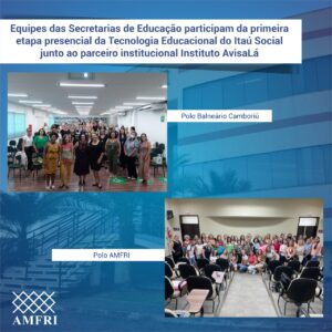 Read more about the article Equipes das Secretarias de Educação participam da primeira etapa presencial da Tecnologia Educacional do Itaú Social junto ao parceiro institucional Instituto AvisaLá