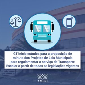 Read more about the article GT inicia estudos para a proposição de minuta dos Projetos de Leis Municipais para regulamentar o serviço de Transporte Escolar a partir de todas as legislações vigentes