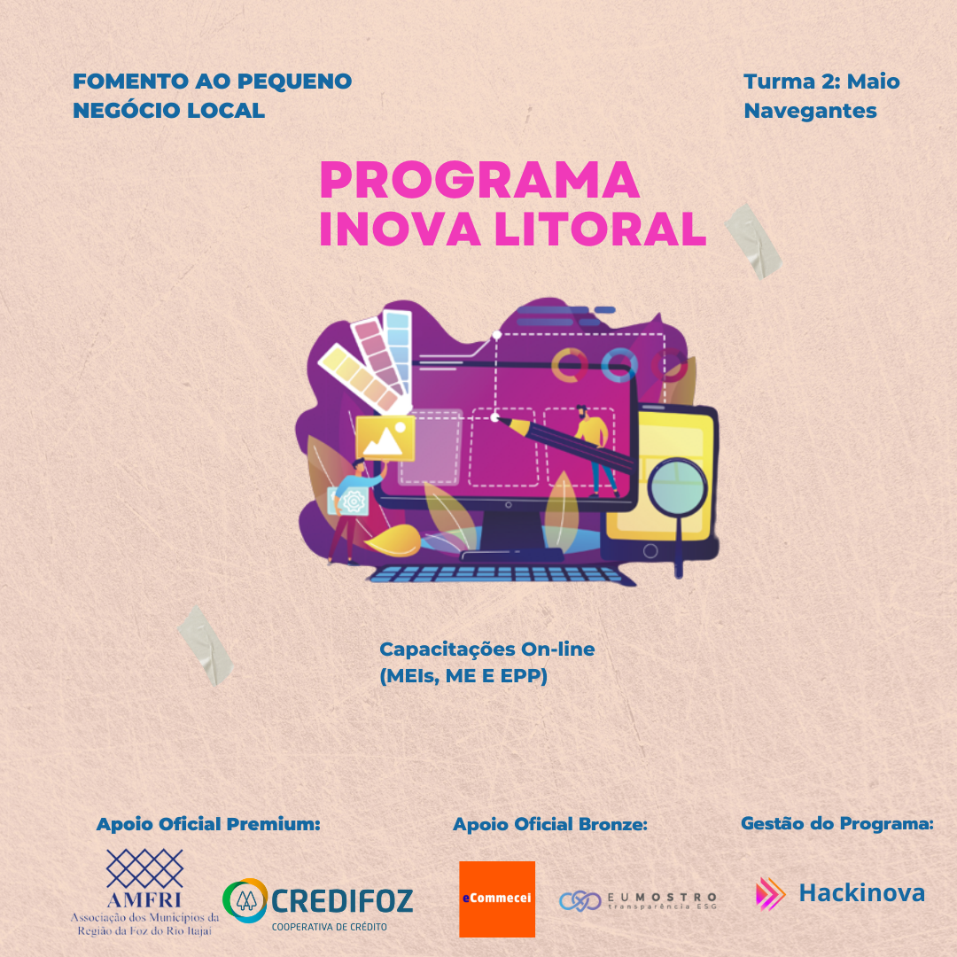 You are currently viewing Programa Inova litoral – HACK INOVA 2022 Turma 2 Navegantes – On-Line