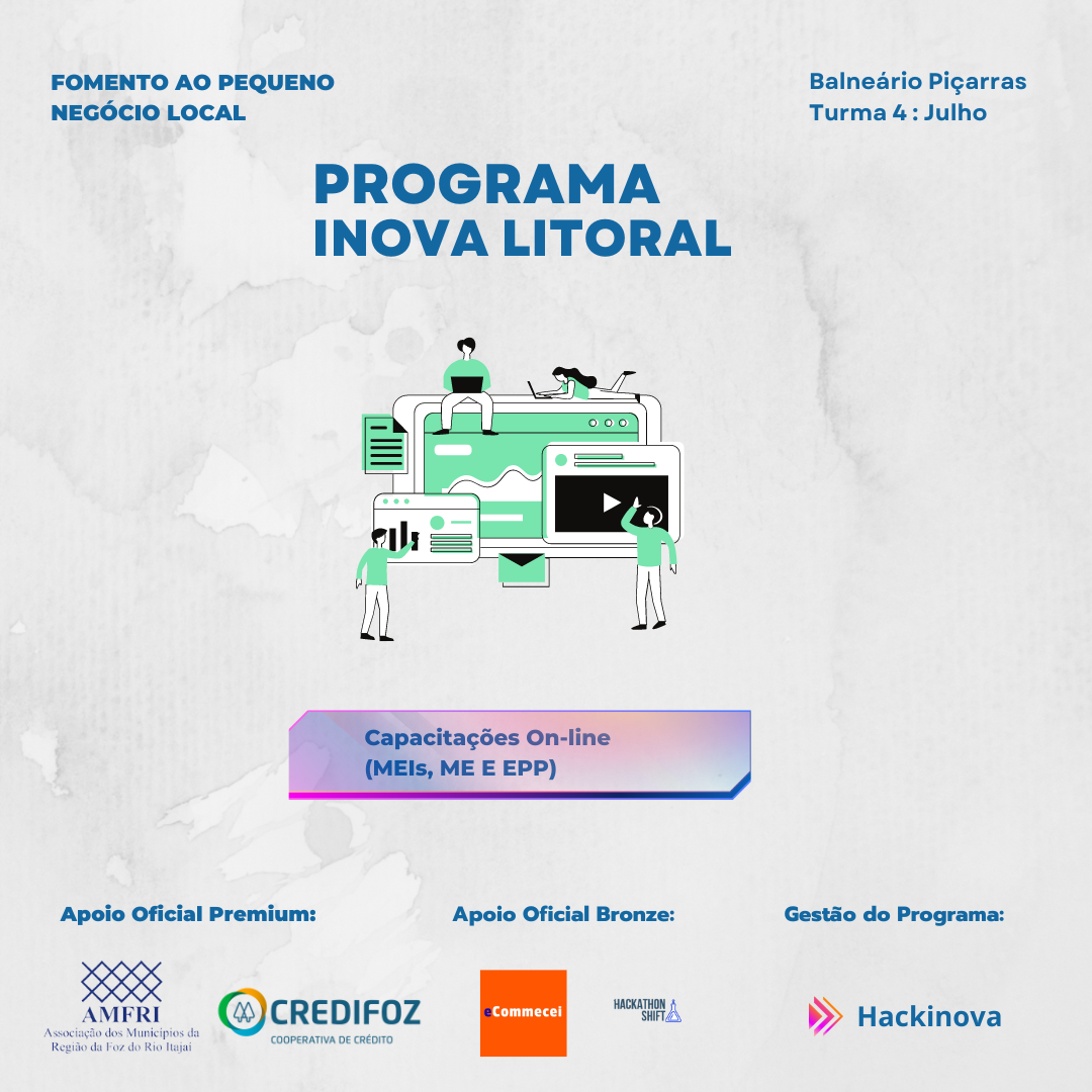 You are currently viewing Programa Inova litoral – HACK INOVA 2022 Turma 4 Balneário Piçarras – On-Line