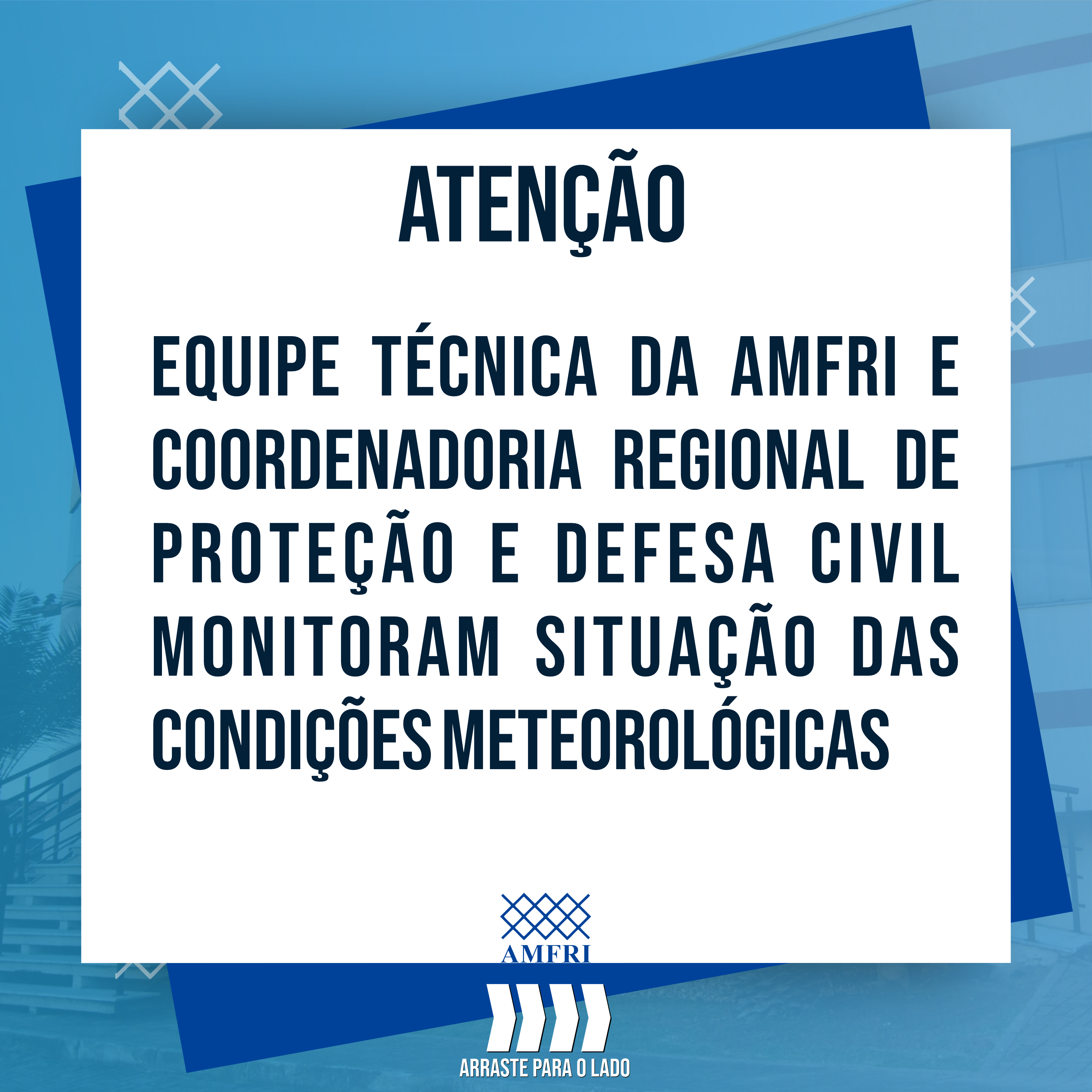 You are currently viewing Equipe técnica da AMFRI e Coordenadoria Regional de Proteção e Defesa Civil monitoram situação das condições meteorológicas