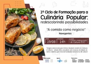 Read more about the article Colegiado de Cultura promove 1º Ciclo de Formação para a Culinária Popular