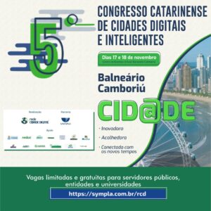 Read more about the article 5º Congresso Catarinense de Cidades Digitais e Inteligentes reúne Prefeituras em Balneário Camboriú