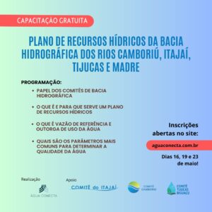 Read more about the article Inscrições abertas para as capacitações sobre Plano de Recursos Hídricos dos rios Camboriú, Itajaí, Tijucas e Madre