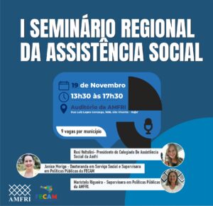 Read more about the article Colegiado de Assistência Social da AMFRI promove Seminário Regional de Políticas de Assitência Social